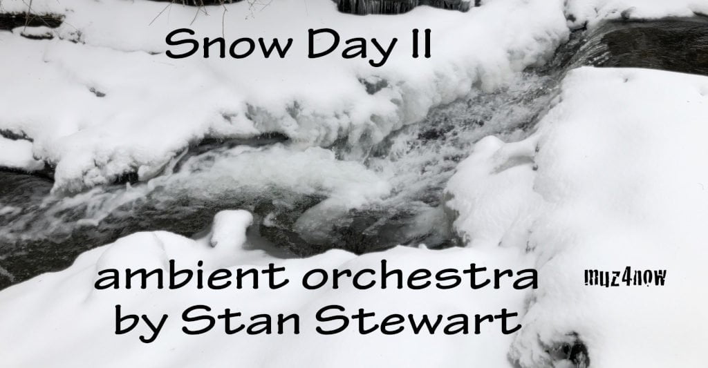 Snow Day II - ambient orchestra by Stan Stewart