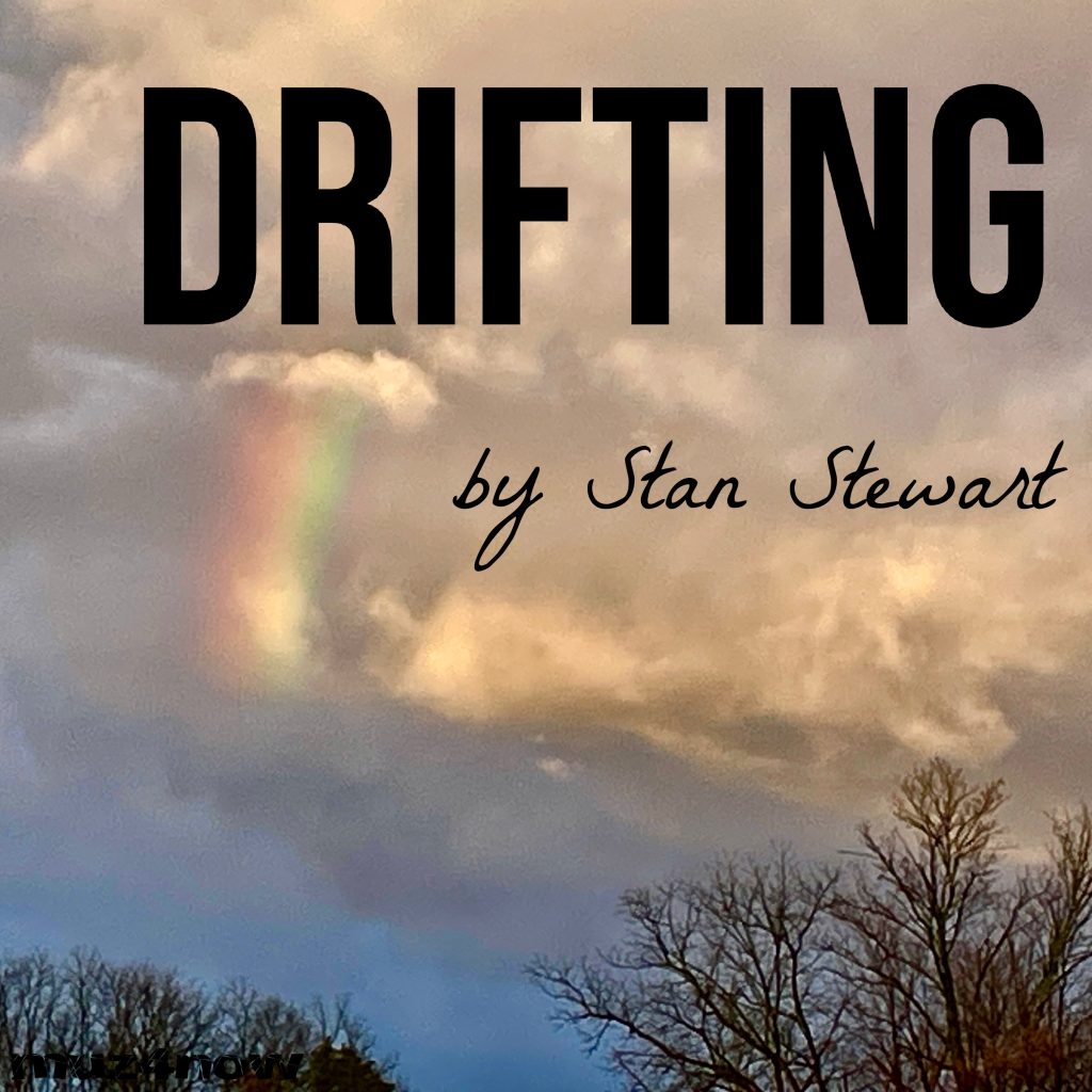 A rainbow in the clouds forms the cover art for "Drifting" by Stan Stewart