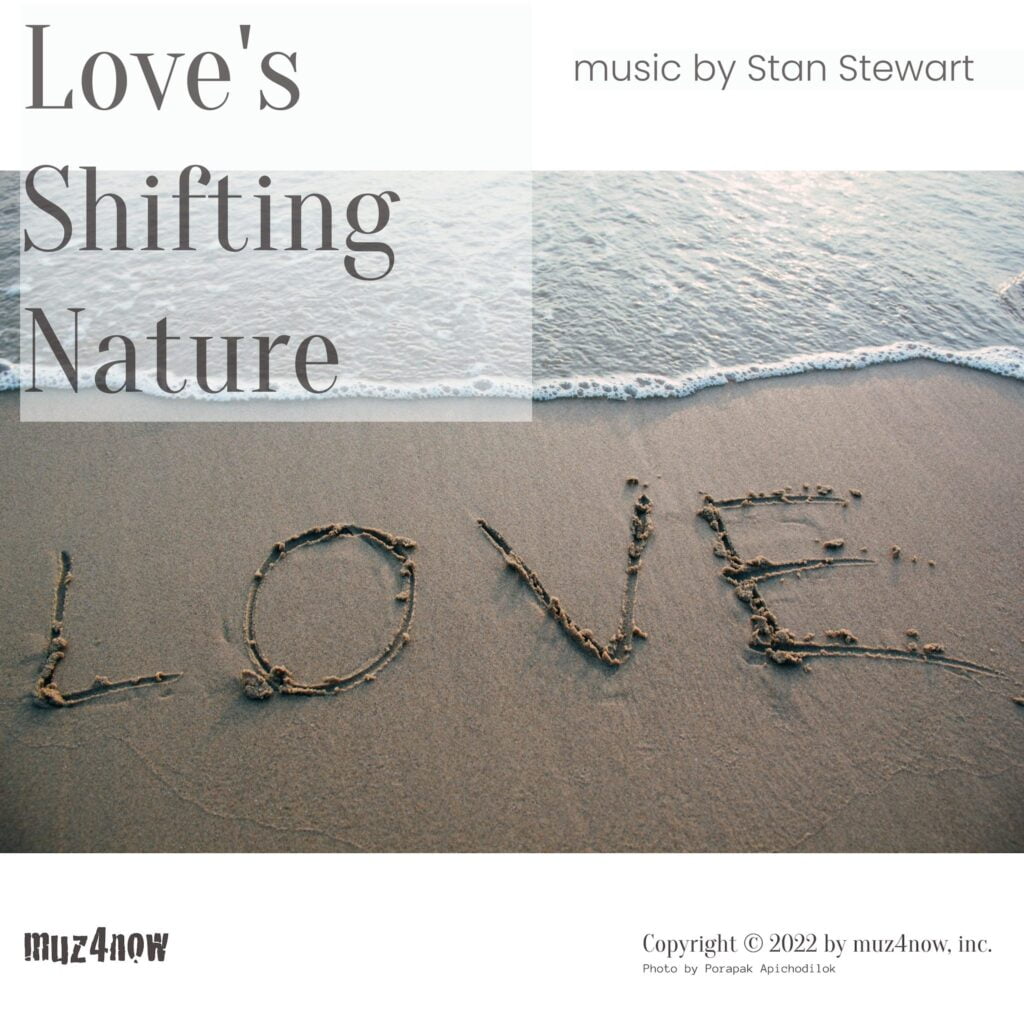 The word "LOVE" written into the sand on an ocean beach forms the cover for the album Love's Shifting Nature by Stan Stewart