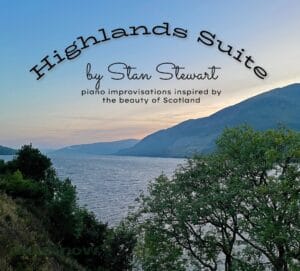 The cover art for Highlands Suite from Stan Stewart is the picture of a Scottish loch with a ben in the background.