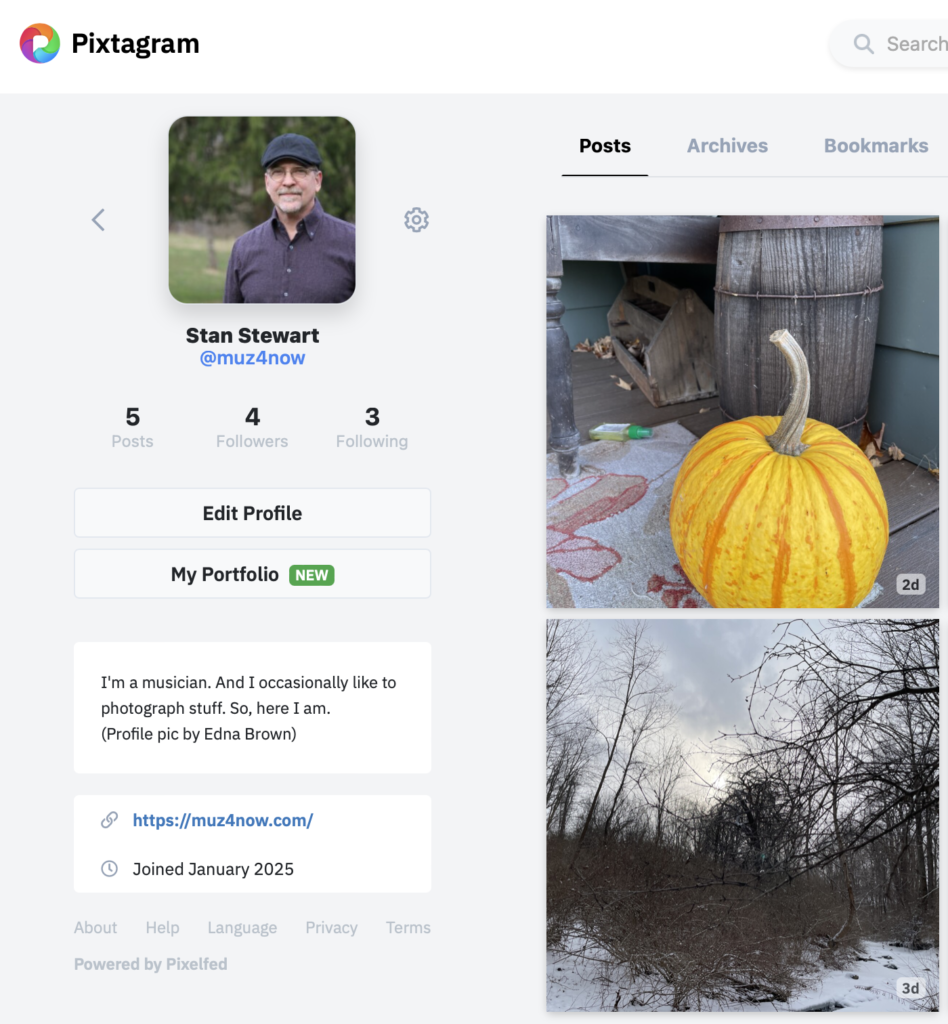 The profile for Stan Stewart (@muz4now) on the pixtagram dot social site which is part of the PixelFed federated network.